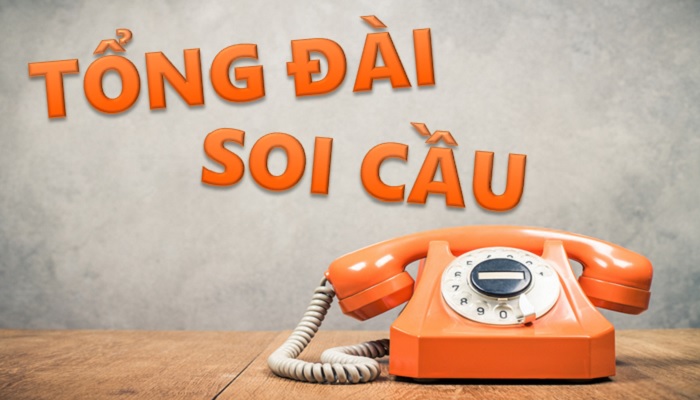 Tổng đài soi cầu chính xác nhất